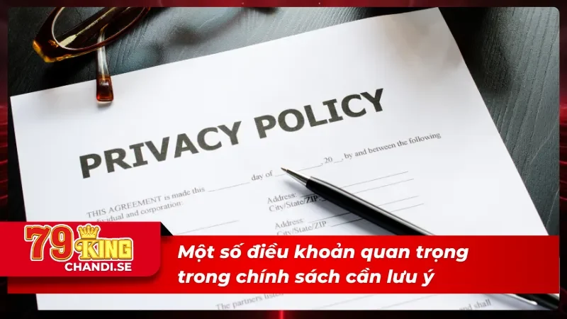 Chính Sách Bảo Mật 79King - Những Điều Khoản Cần Tuân Thủ 2 Một số điều khoản trong chính sách bảo mật cần lưu ý