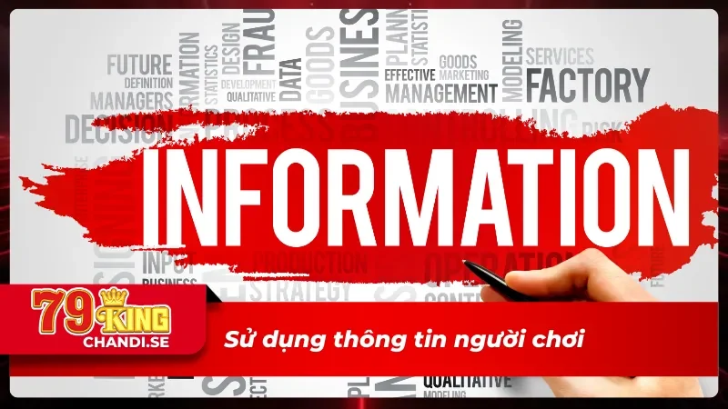 Chính Sách Bảo Mật 79King - Những Điều Khoản Cần Tuân Thủ 3 Sử dụng thông tin là một trong các điều khoản trong chính sách bảo mật