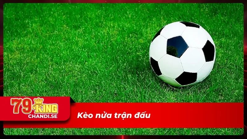 Kèo nửa hiệp trong CR thể thao