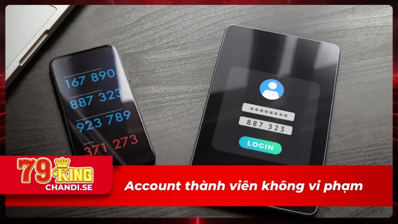 Đăng Nhập 79King - Link Chính Thức & An Toàn 2025 2 Tài khoản đăng nhập 79King không được vi phạm