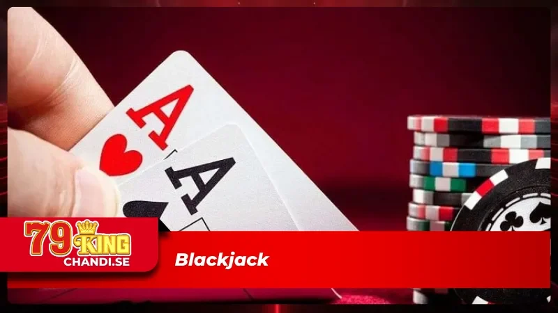 JL JILI GAME BÀI 3D - Ấn Tượng Với Kho Trò Chơi Bài Đặc Sắc 5 Blackjack - Trò chơi bài đắt giá tại JL JILI GAME BÀI 3D