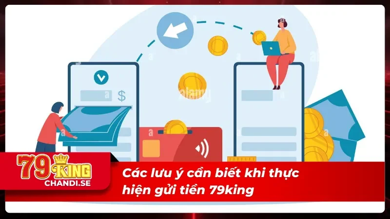 Nạp Tiền 79king | 3 Bước Đơn Giản, Tiền Vào Trong 60s 4 Những chú ý khi nạp tiền 79king
