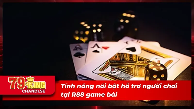 Tính năng đặc biệt tại sảnh R88 R88 GAME BÀI 3D