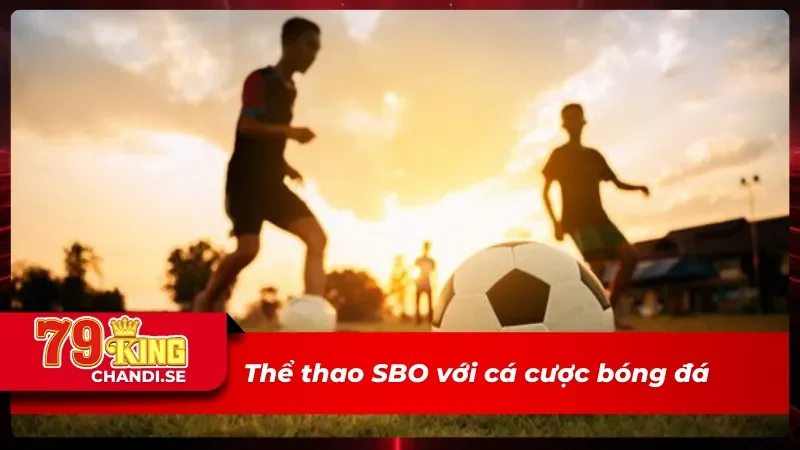 SBO thể thao với giải bóng đá