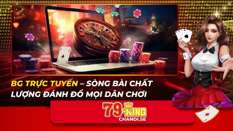 BG Trực Tuyến