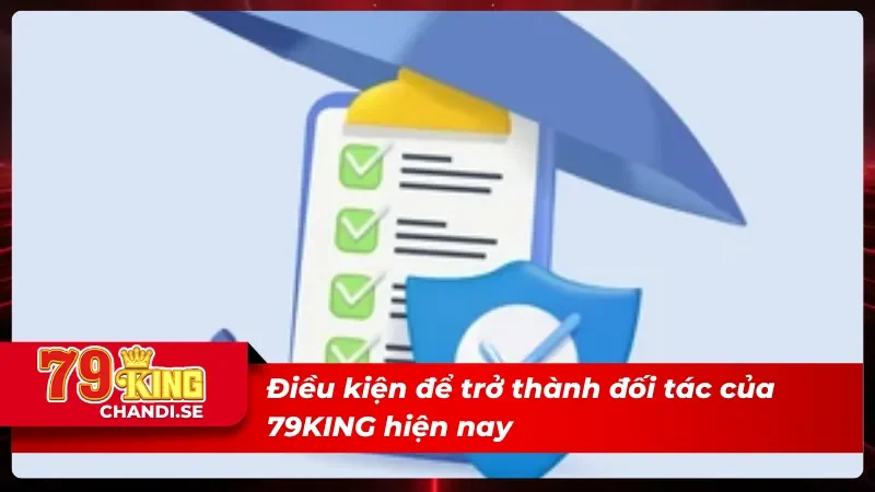 Nhận Hoa Hồng Khủng Khi Trở Thành Đại Lý Cùng 79KING 4 Điều kiện đơn giản nếu muốn trở thành đại lý nhà cái