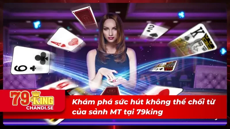 MT Trực Tuyến - Thoả Sức Đam Mê Trải Nghiệm Casino Như Thật 2 Những ưu điểm tạo thành sức hút quyến rũ người chơi trong MT trực tuyến