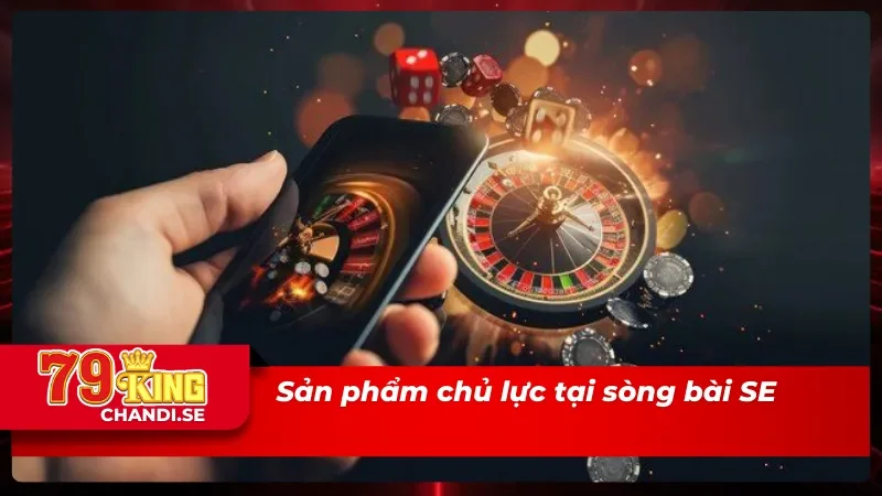 SE Trực Tuyến: Sòng Bài Siêu Hút Mắt Nhất Tại Nhà Cái 79king 2 5 siêu phẩm cá cược tại sảnh game SE Trực Tuyến